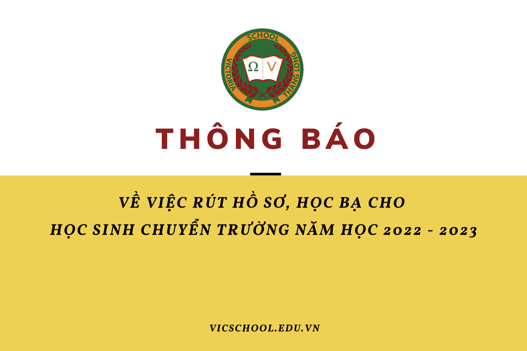 THÔNG BÁO VỀ VIỆC RÚT HỒ SƠ, HỌC BẠ CHO HỌC SINH CHUYỂN TRƯỜNG NĂM HỌC 2022 – 2023