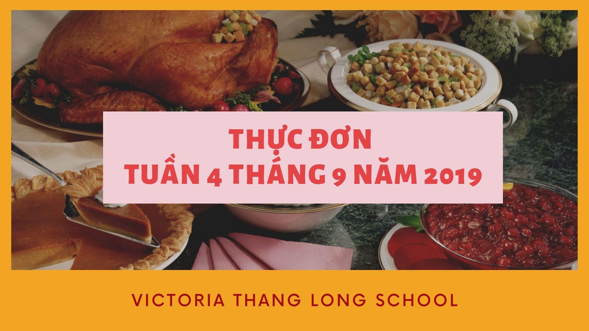 THỰC ĐƠN TUẦN 4 THÁNG 9 Năm 2019