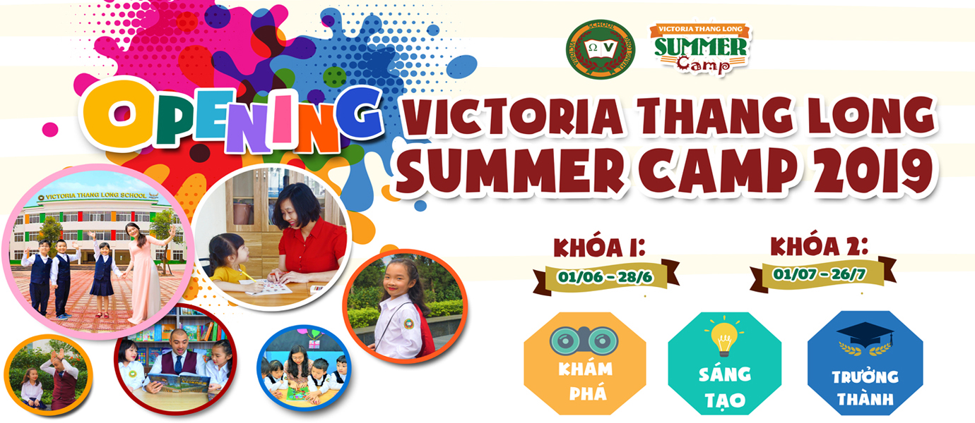 Thông báo Lịch trình sự kiện & thực đơn ngày khai mạc Trại hè – Opening Victoria Thang Long Summer Camp 2019