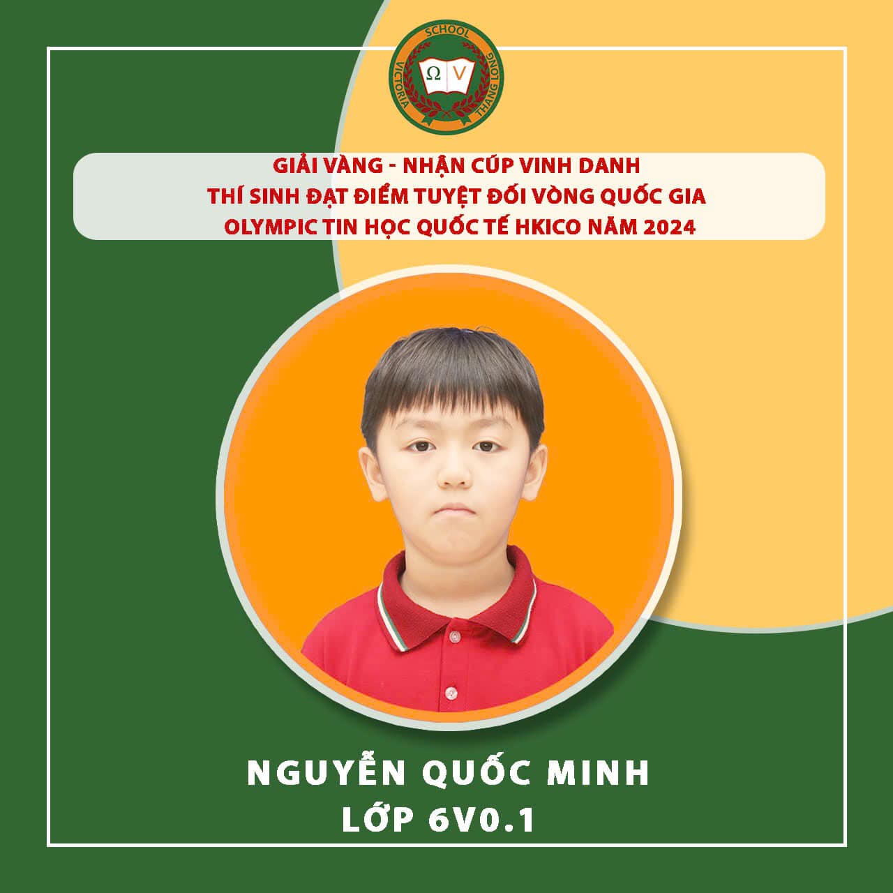 VICSERS NGUYỄN QUỐC MINH TỰ HÀO ĐẠT ĐIỂM TUYỆT ĐỐI VÀ ĐƯỢC VINH DANH TẠI VÒNG QUỐC GIA CUỘC THI OLYMPIC TIN HỌC QUỐC TẾ HKICO