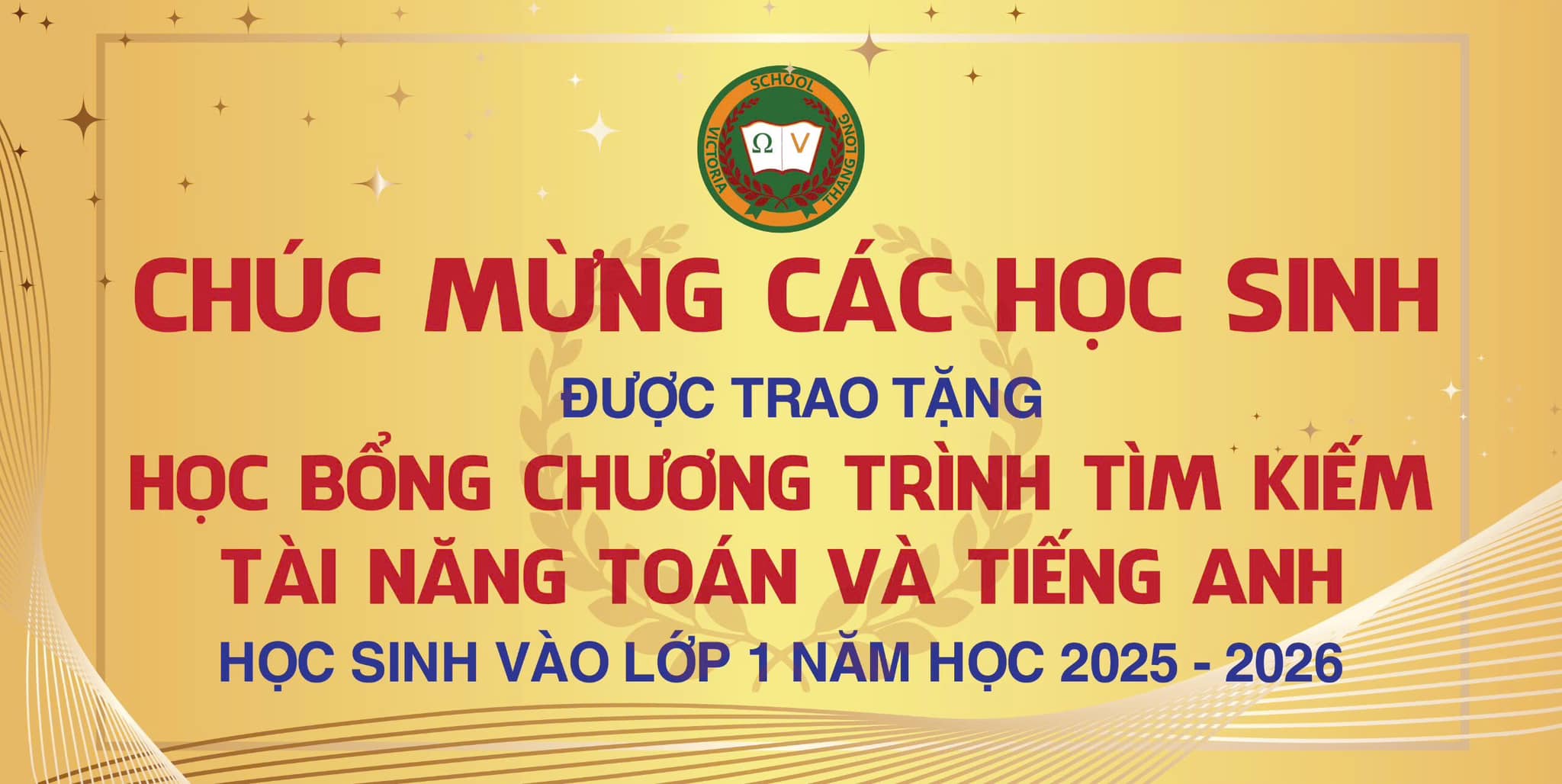 CHÚC MỪNG CÁC HỌC SINH CHUẨN BỊ VÀO LỚP 1 ĐƯỢC TRAO TẶNG HỌC BỔNG TÀI NĂNG TOÁN VÀ TIẾNG ANH CỦA VICTORIA THĂNG LONG NĂM HỌC 2025 – 2026