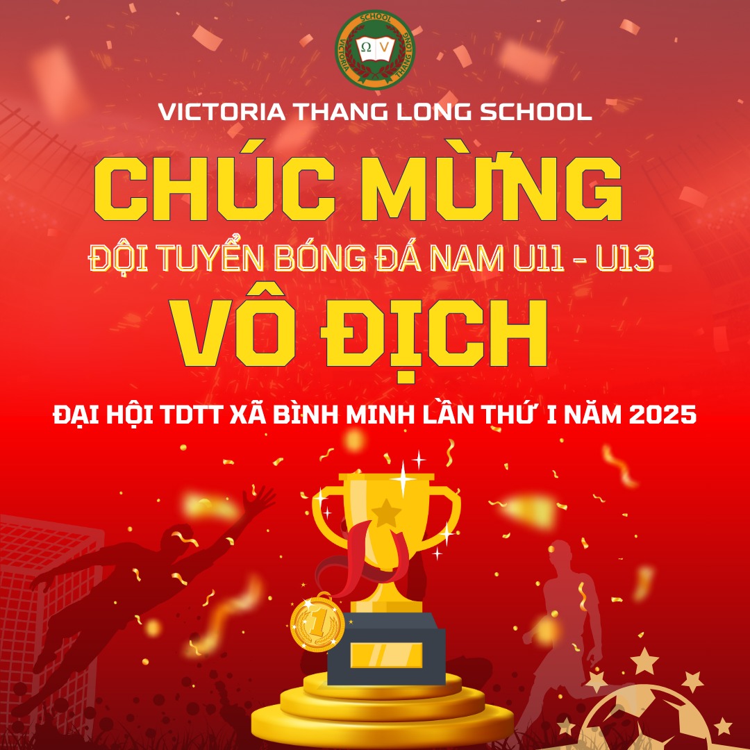 CHÚC MỪNG ĐỘI TUYỂN VICTORIA THĂNG LONG VÔ ĐỊCH GIẢI BÓNG ĐÁ ĐẠI HỘI THỂ THAO XÃ BÌNH MINH LẦN I – 2025!