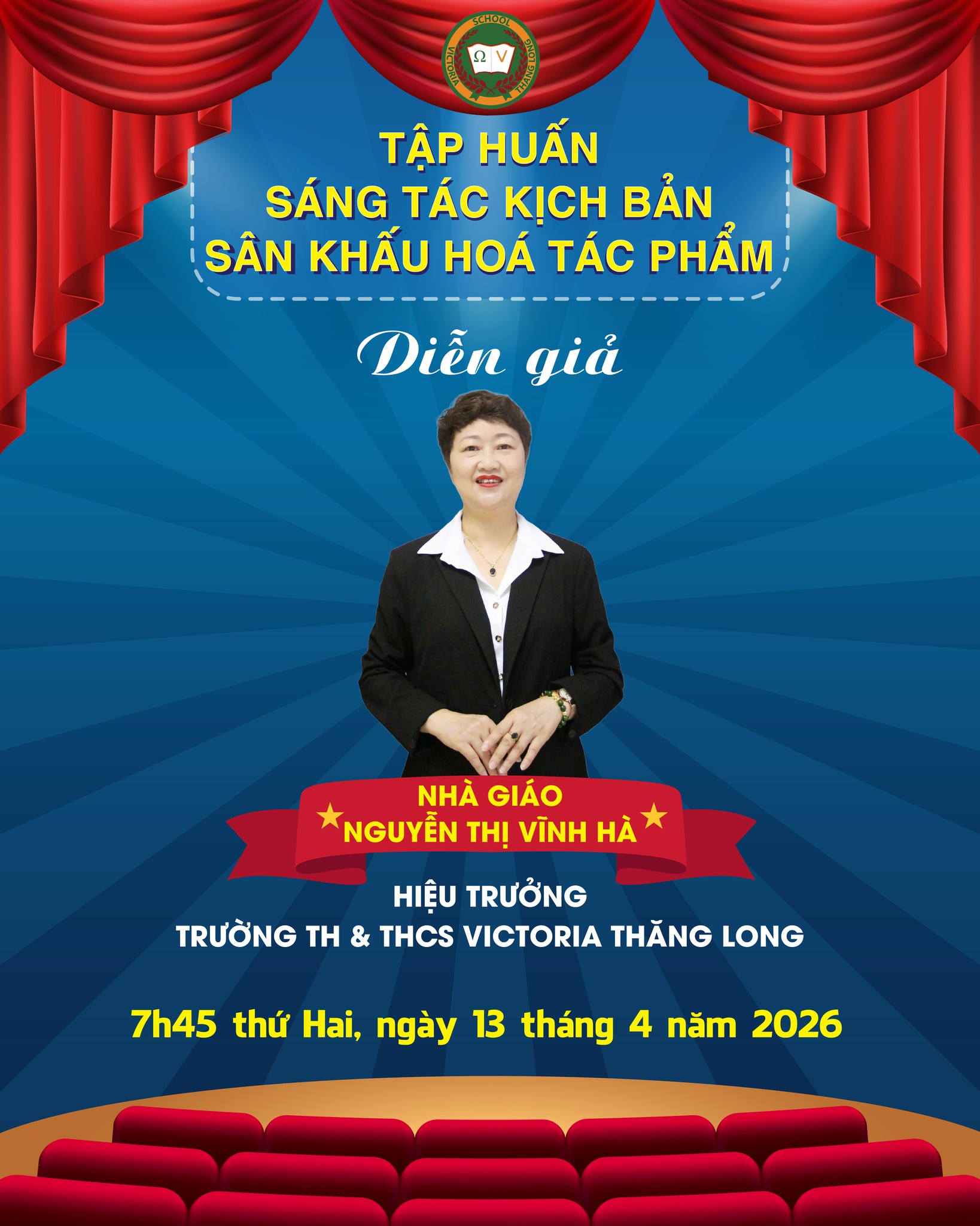 TRÂN TRỌNG GIỚI THIỆU DIỄN GIẢ TẬP HUẤN SÁNG TÁC KỊCH BẢN SÂN KHẤU HÓA TÁC PHẨM VĂN HỌC CHO VICSERS KHỐI 4.5 & THCS VICTORIA THĂNG LONG